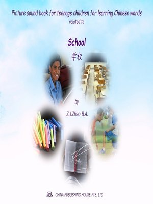 cover image of Picture sound book for teenage children for learning Chinese words related to School